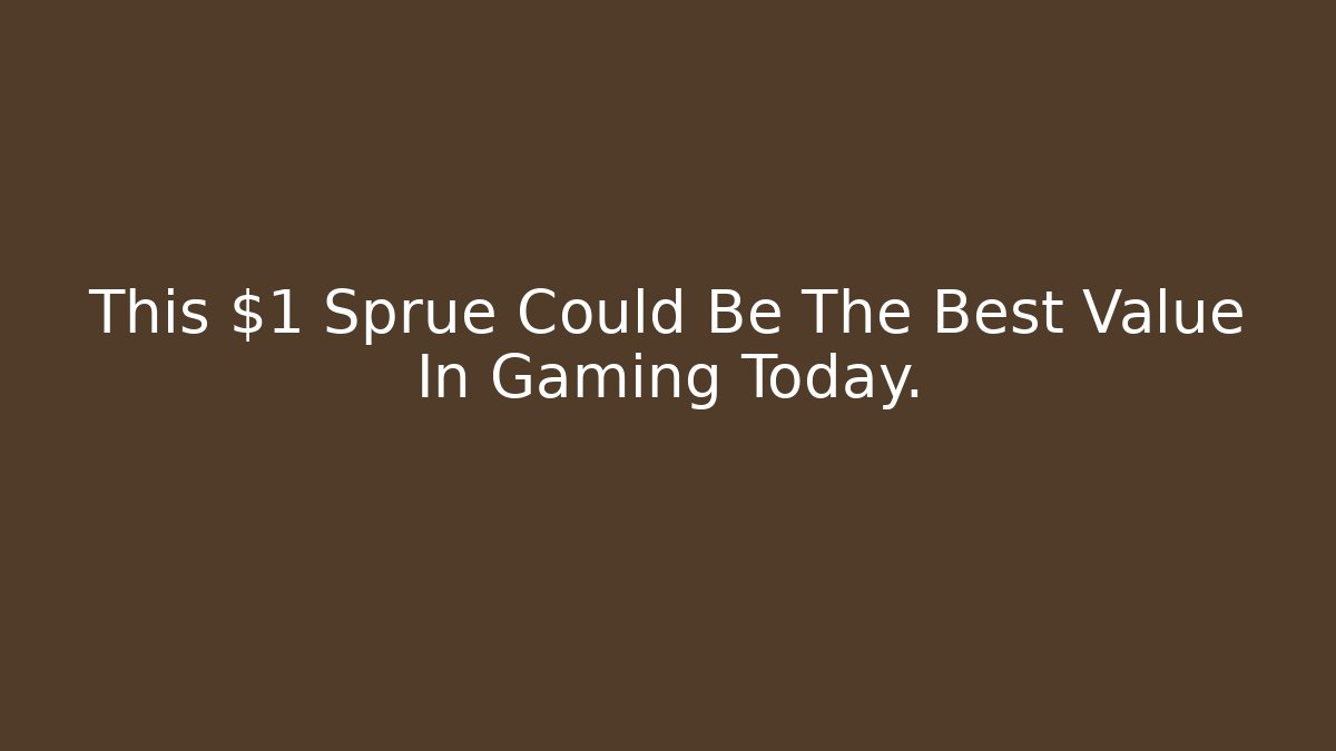 This $1 Sprue Could Be The Best Value In Gaming Today.