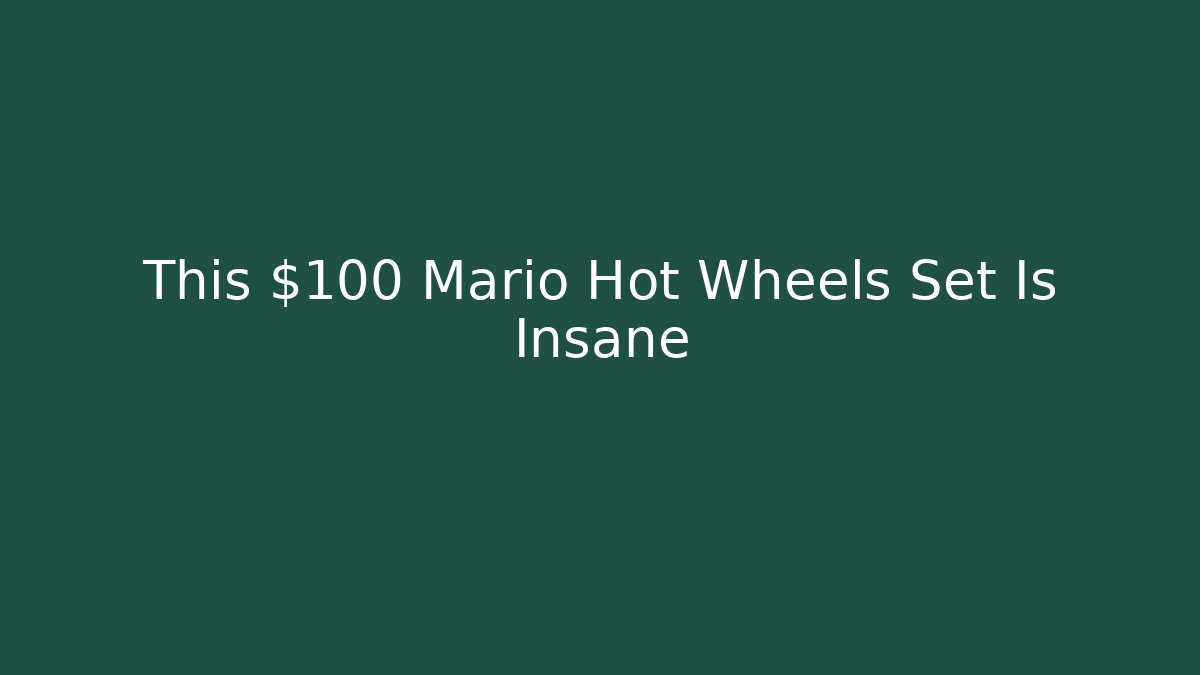 This $100 Mario Hot Wheels Set Is Insane
