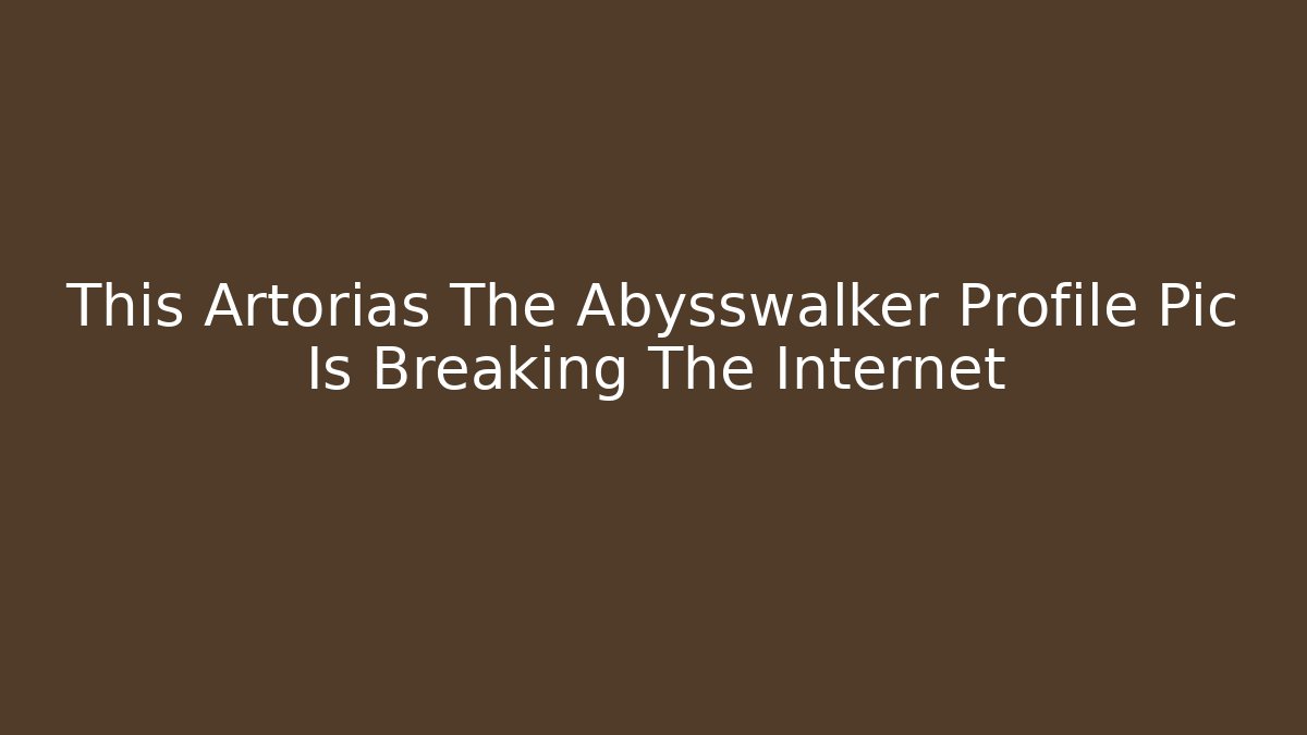 This Artorias The Abysswalker Profile Pic Is Breaking The Internet