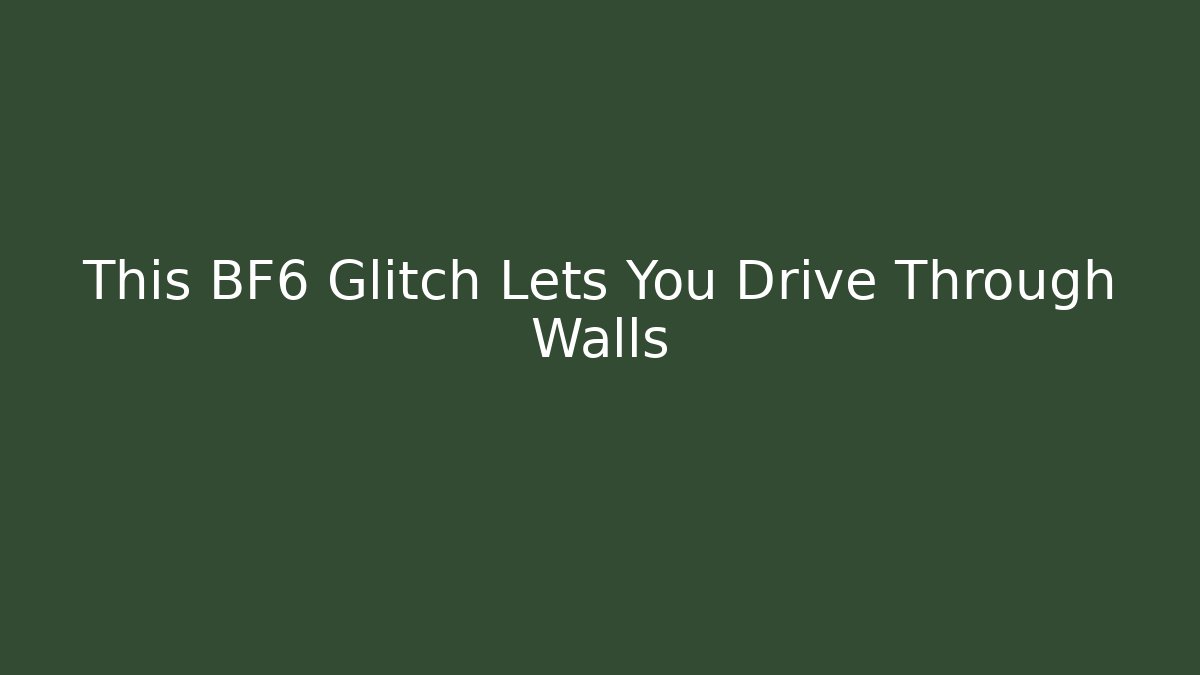 This BF6 Glitch Lets You Drive Through Walls