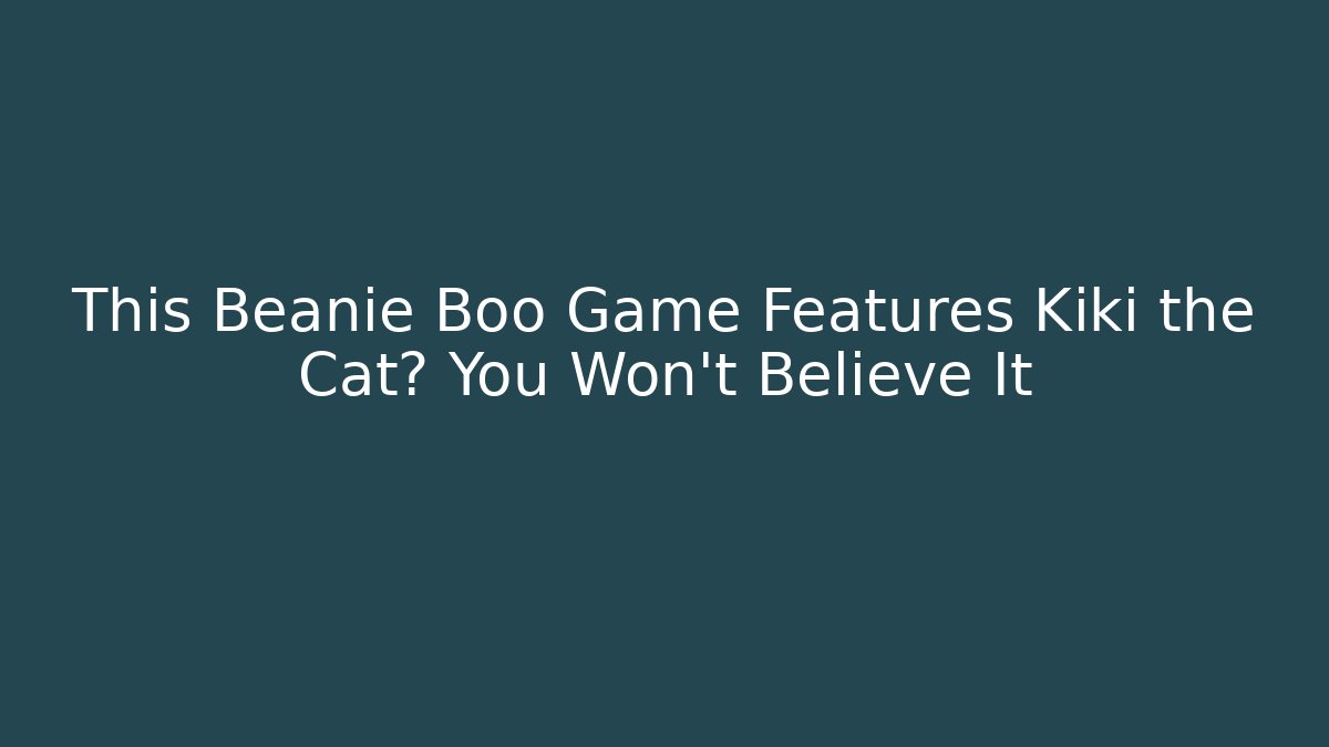 This Beanie Boo Game Features Kiki the Cat? You Won't Believe It