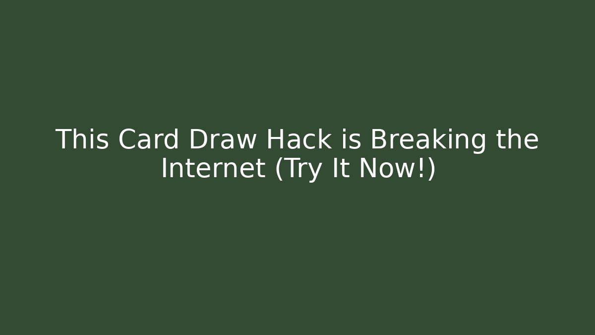 This Card Draw Hack is Breaking the Internet (Try It Now!)