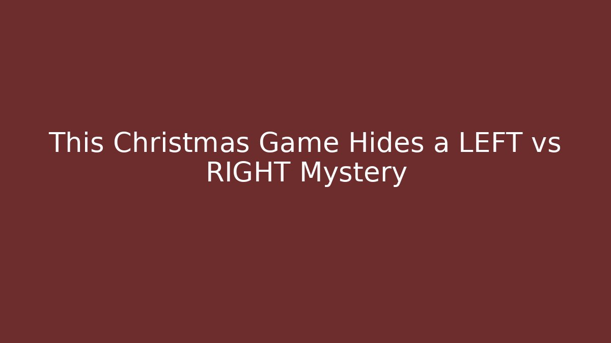 This Christmas Game Hides a LEFT vs RIGHT Mystery - Método de Aprovação