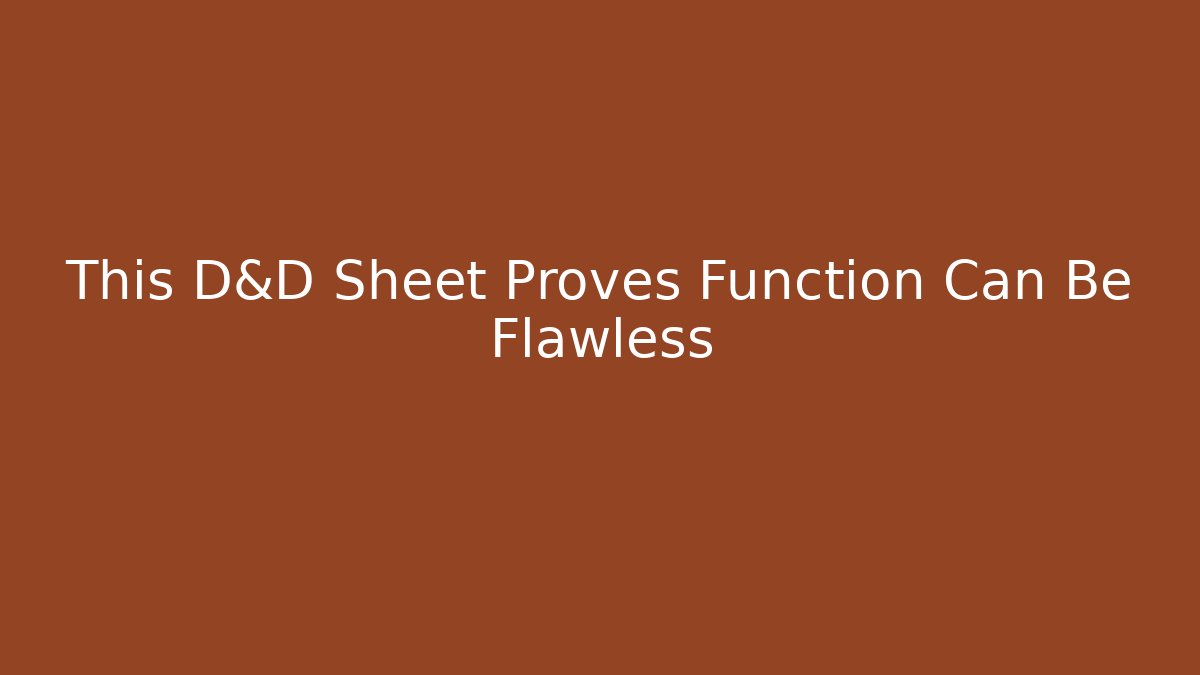 This D&D Sheet Proves Function Can Be Flawless - Método de Aprovação