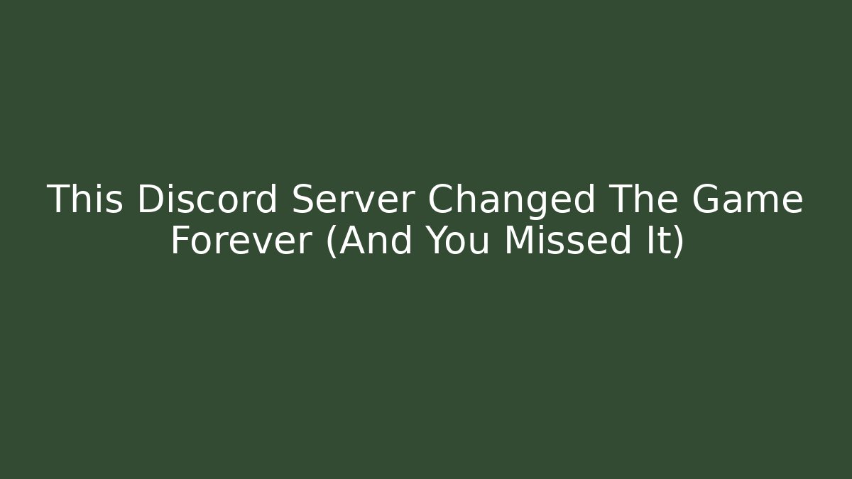 This Discord Server Changed The Game Forever (And You Missed It)