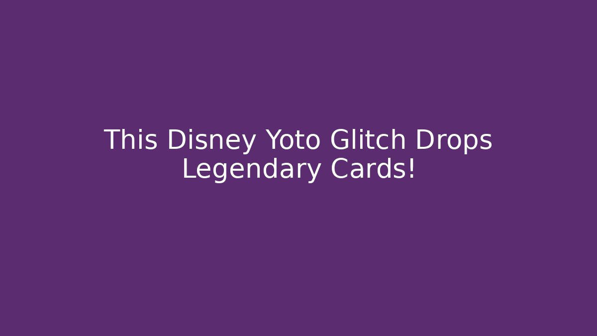 This Disney Yoto Glitch Drops Legendary Cards!
