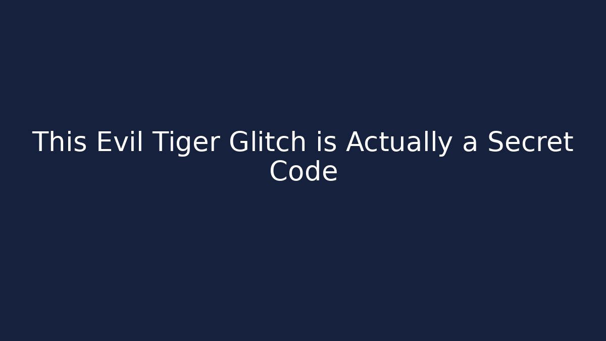 This Evil Tiger Glitch is Actually a Secret Code - Método de Aprovação
