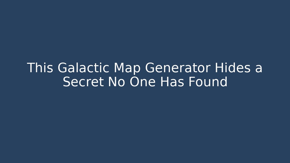 This Galactic Map Generator Hides a Secret No One Has Found