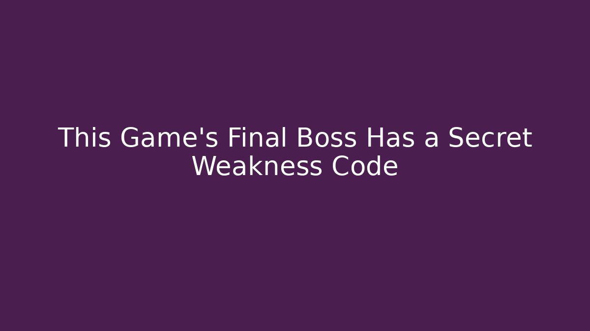 This Game's Final Boss Has a Secret Weakness Code