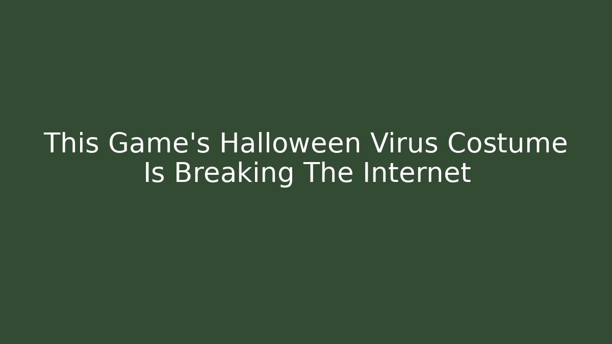 This Game's Halloween Virus Costume Is Breaking The Internet