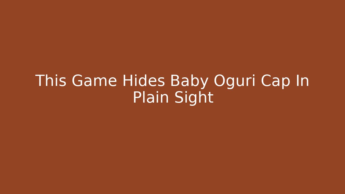 This Game Hides Baby Oguri Cap In Plain Sight