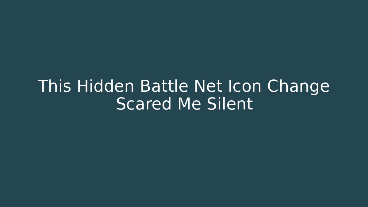 This Hidden Battle Net Icon Change Scared Me Silent