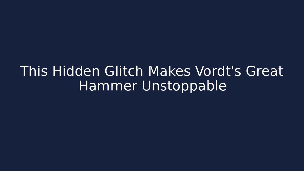 This Hidden Glitch Makes Vordt's Great Hammer Unstoppable