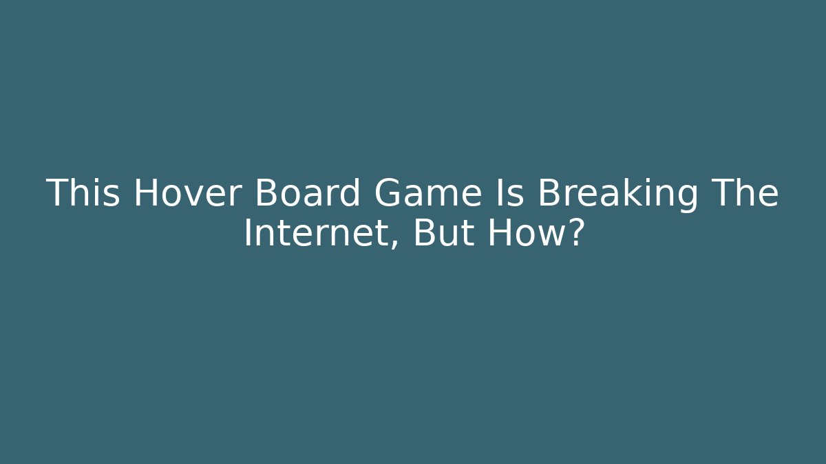 This Hover Board Game Is Breaking The Internet, But How?