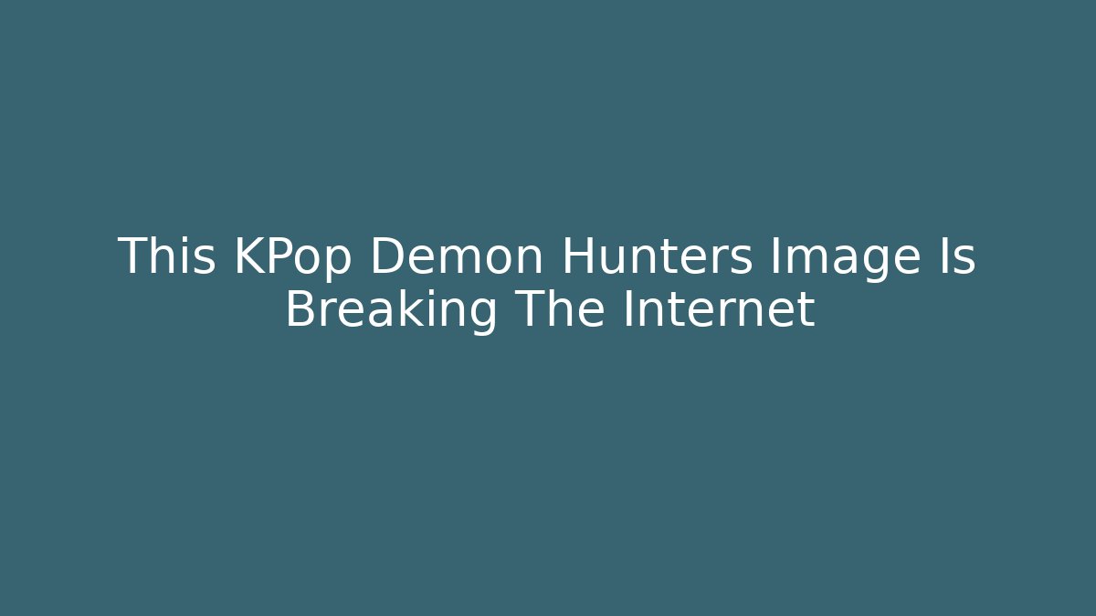 This KPop Demon Hunters Image Is Breaking The Internet