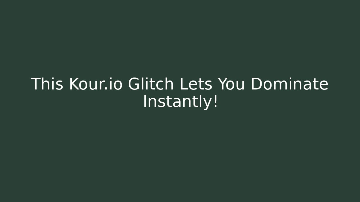 This Kour.io Glitch Lets You Dominate Instantly!
