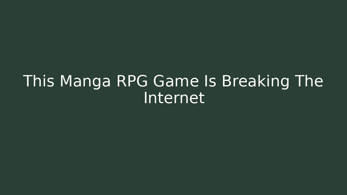 This Manga RPG Game Is Breaking The Internet