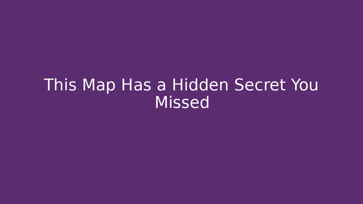 This Map Has a Hidden Secret You Missed