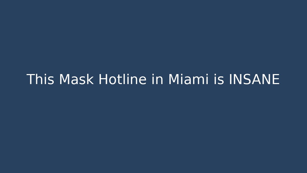This Mask Hotline in Miami is INSANE