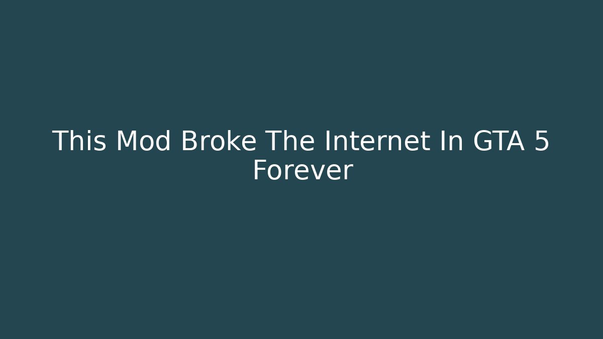 This Mod Broke The Internet In GTA 5 Forever