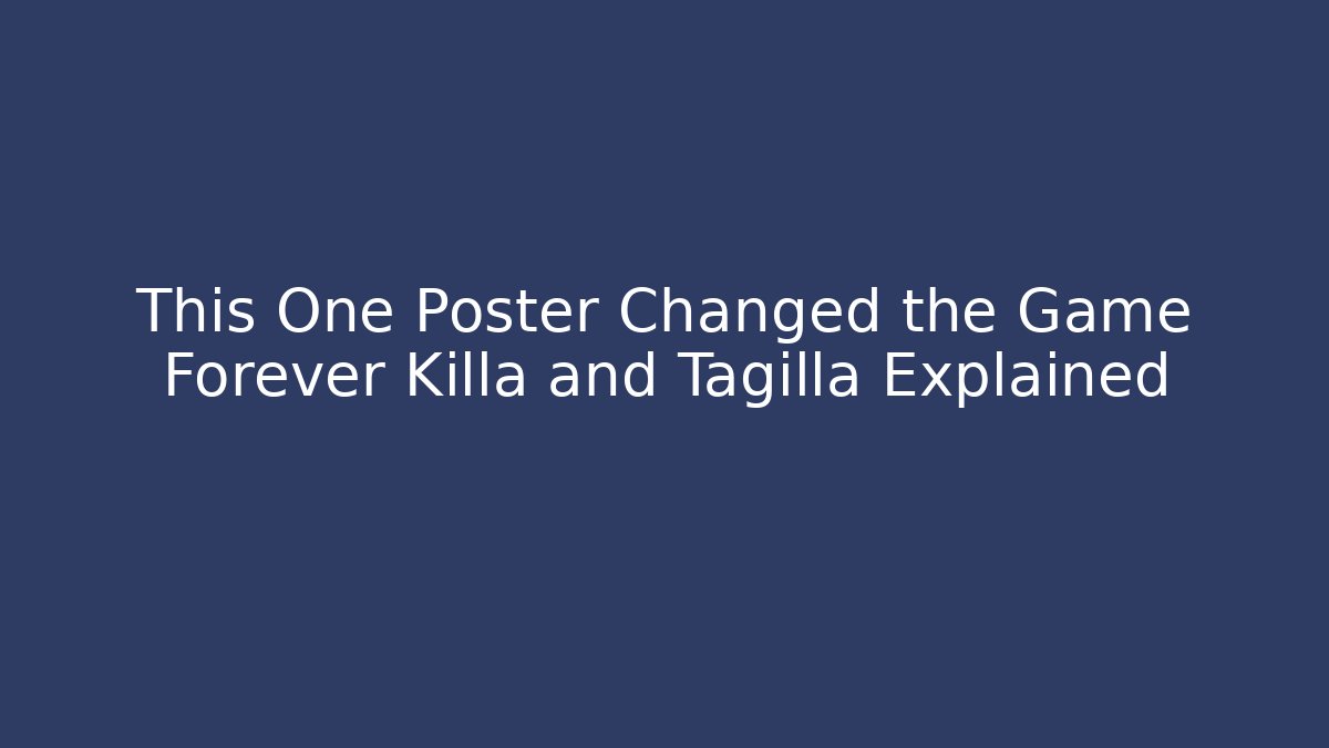 This One Poster Changed the Game Forever Killa and Tagilla Explained