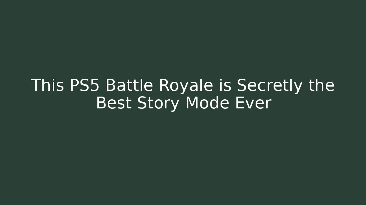 This PS5 Battle Royale is Secretly the Best Story Mode Ever
