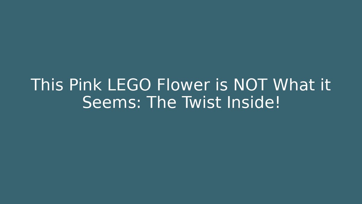 This Pink LEGO Flower is NOT What it Seems: The Twist Inside!