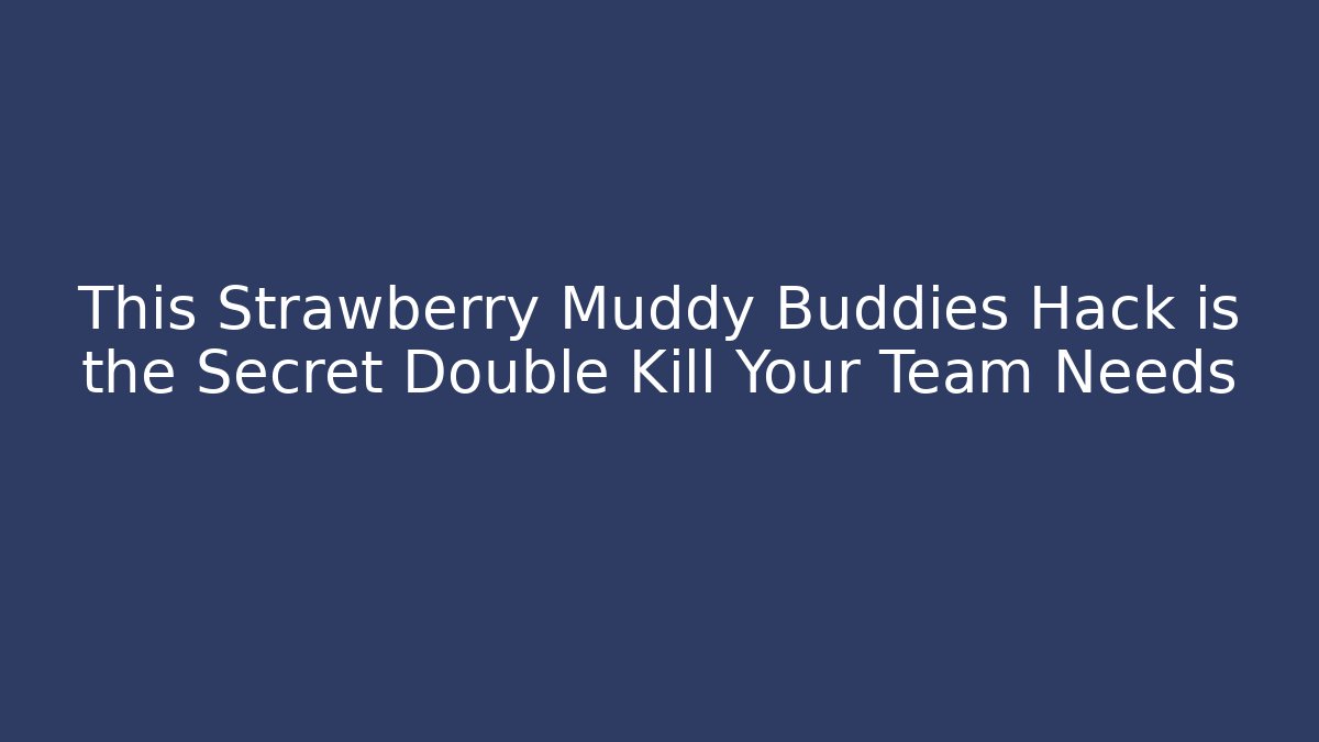 This Strawberry Muddy Buddies Hack is the Secret Double Kill Your Team Needs