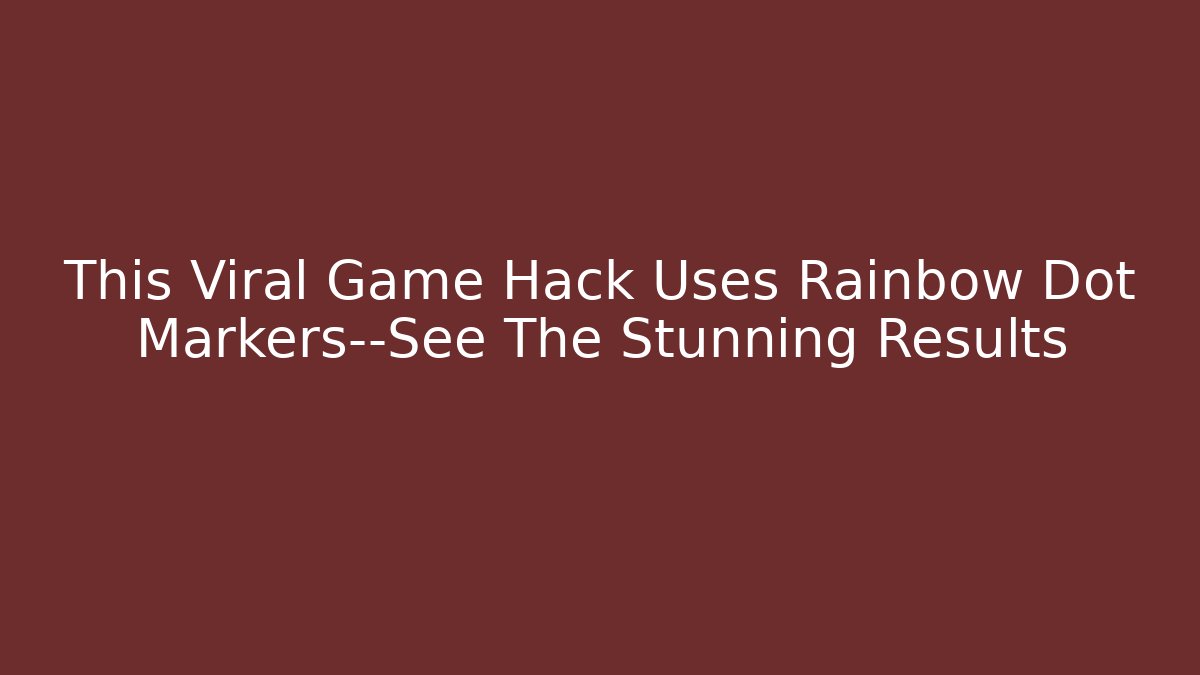 This Viral Game Hack Uses Rainbow Dot Markers—See The Stunning Results