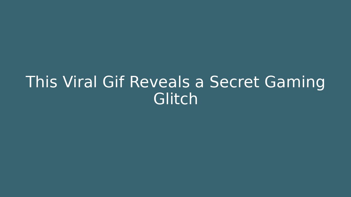 This Viral Gif Reveals a Secret Gaming Glitch