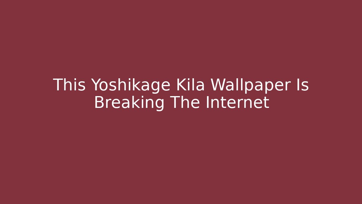 This Yoshikage Kila Wallpaper Is Breaking The Internet