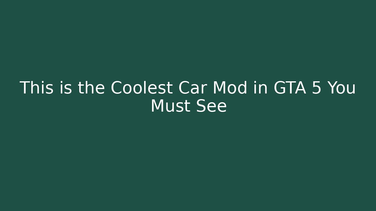 This is the Coolest Car Mod in GTA 5 You Must See