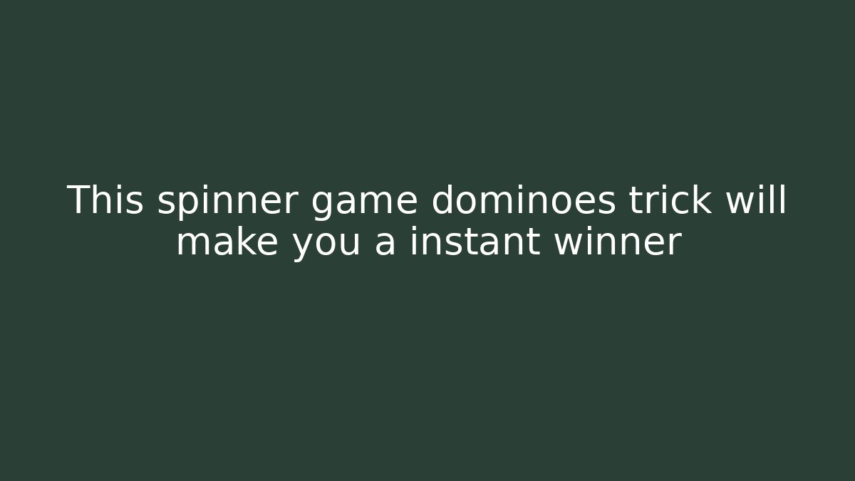 This spinner game dominoes trick will make you a instant winner - Método de Aprovação