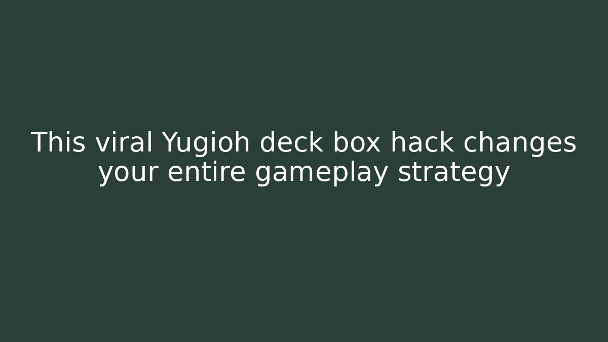 This viral Yugioh deck box hack changes your entire gameplay strategy - Método de Aprovação