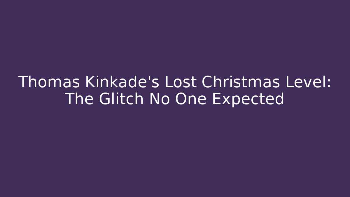 Thomas Kinkade's Lost Christmas Level: The Glitch No One Expected - Método de Aprovação