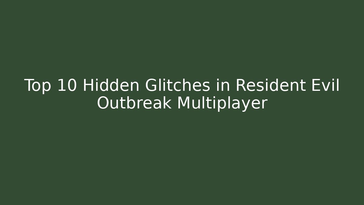 Top 10 Hidden Glitches in Resident Evil Outbreak Multiplayer