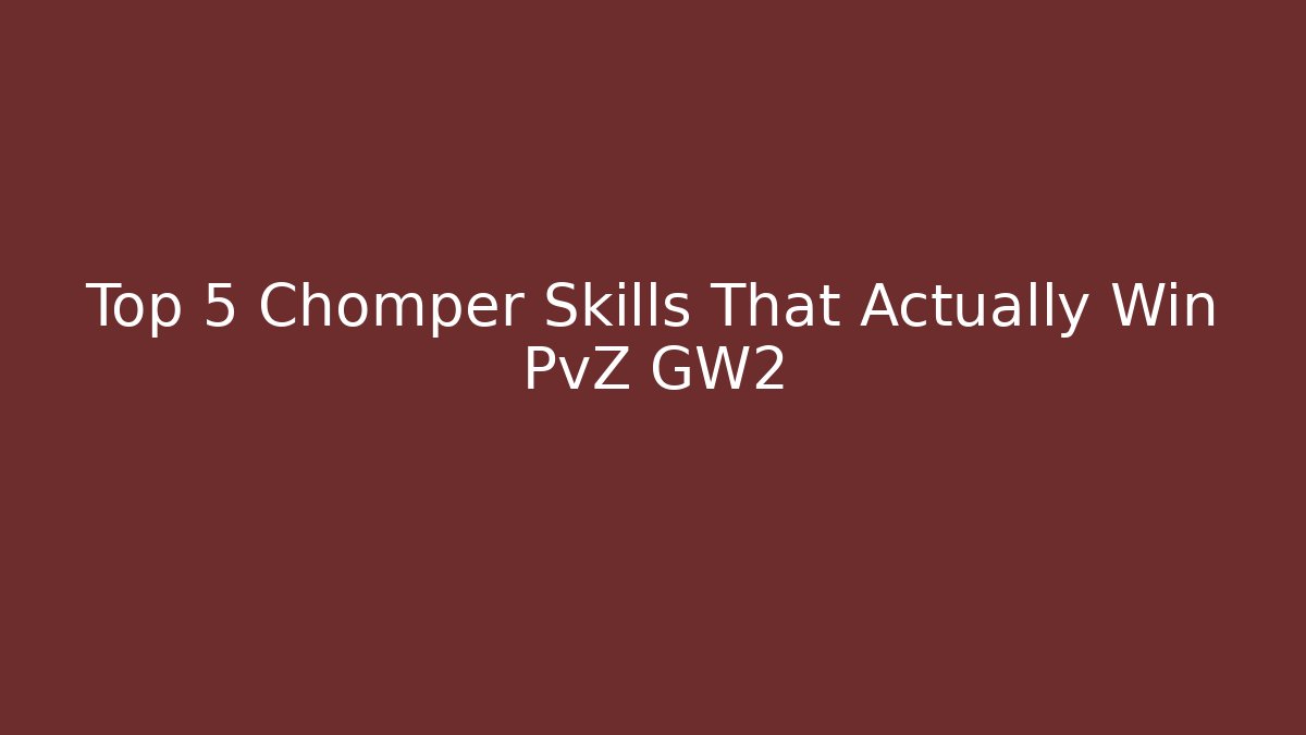 Top 5 Chomper Skills That Actually Win PvZ GW2 - Método de Aprovação