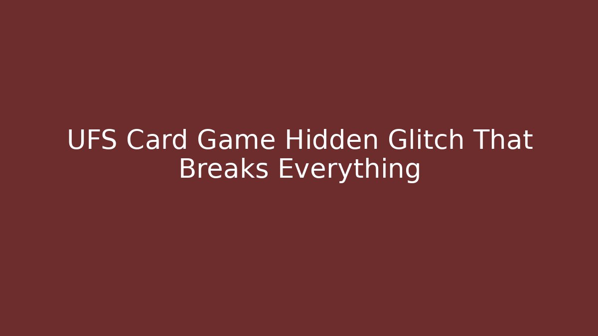 UFS Card Game Hidden Glitch That Breaks Everything - Método de Aprovação