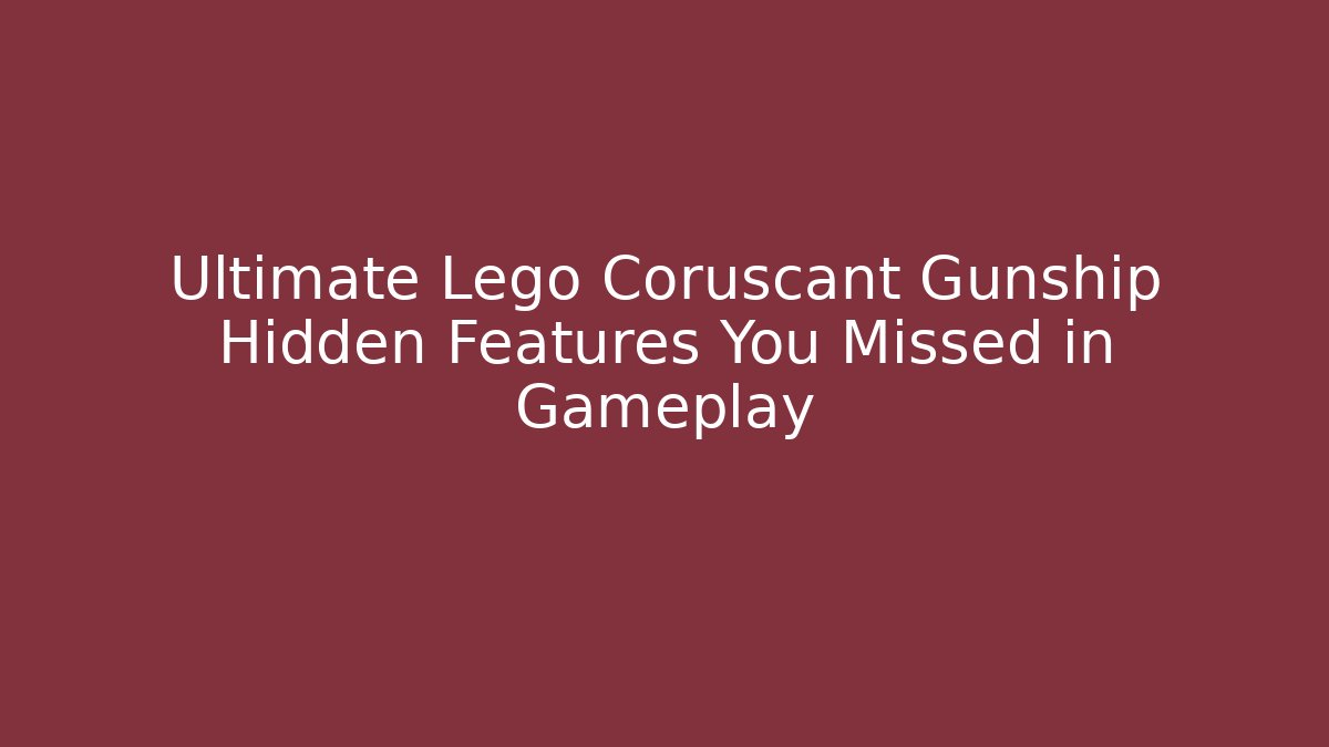 Ultimate Lego Coruscant Gunship Hidden Features You Missed in Gameplay