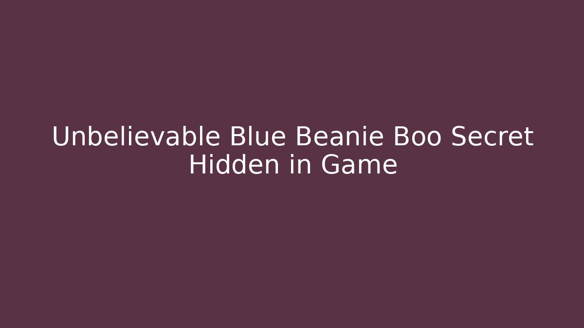Unbelievable Blue Beanie Boo Secret Hidden in Game