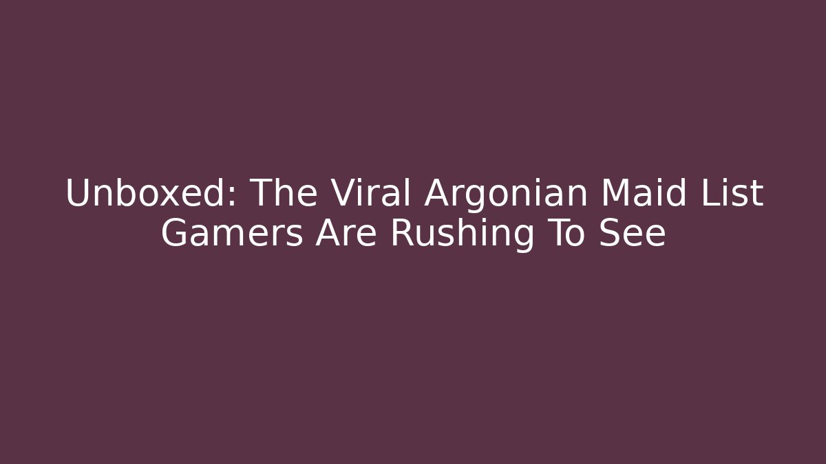 Unboxed: The Viral Argonian Maid List Gamers Are Rushing To See