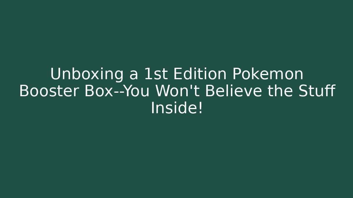 Unboxing a 1st Edition Pokémon Booster Box—You Won’t Believe the Stuff Inside!