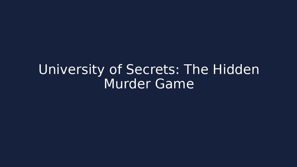 University of Secrets: The Hidden Murder Game - Método de Aprovação