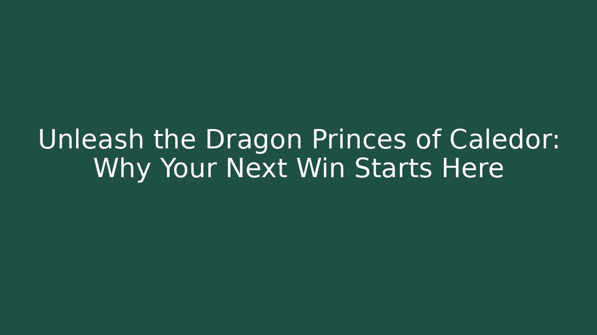 Unleash the Dragon Princes of Caledor: Why Your Next Win Starts Here
