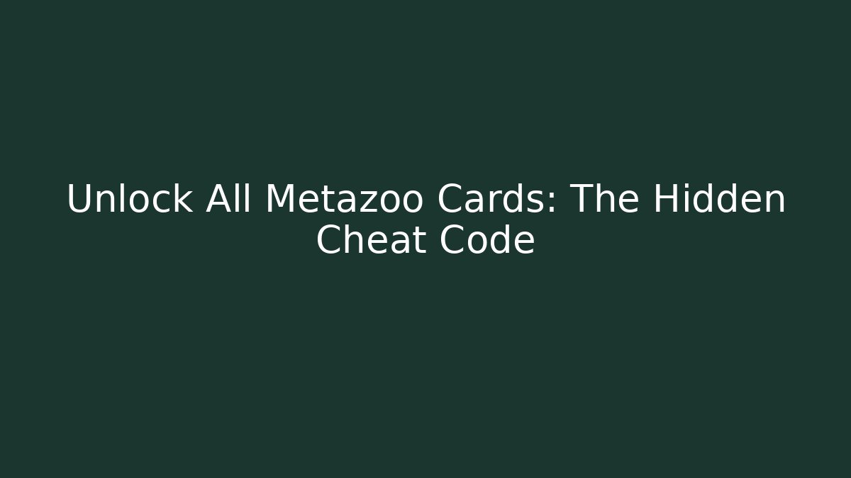 Unlock All Metazoo Cards: The Hidden Cheat Code - Método de Aprovação