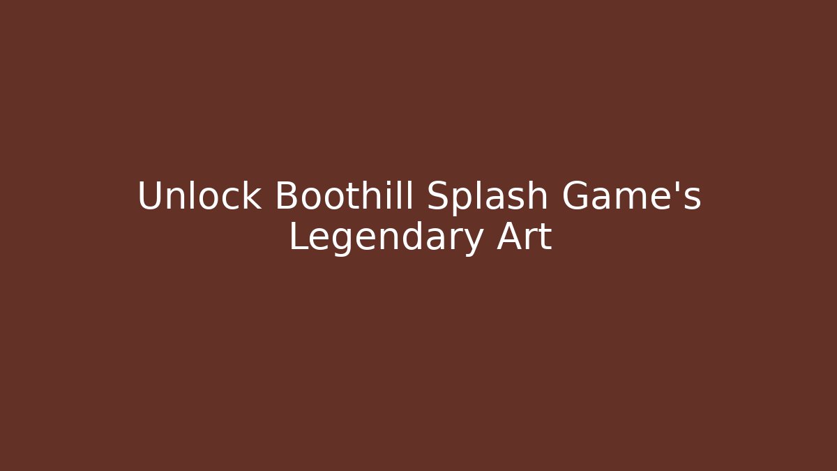 Unlock Boothill Splash Game's Legendary Art