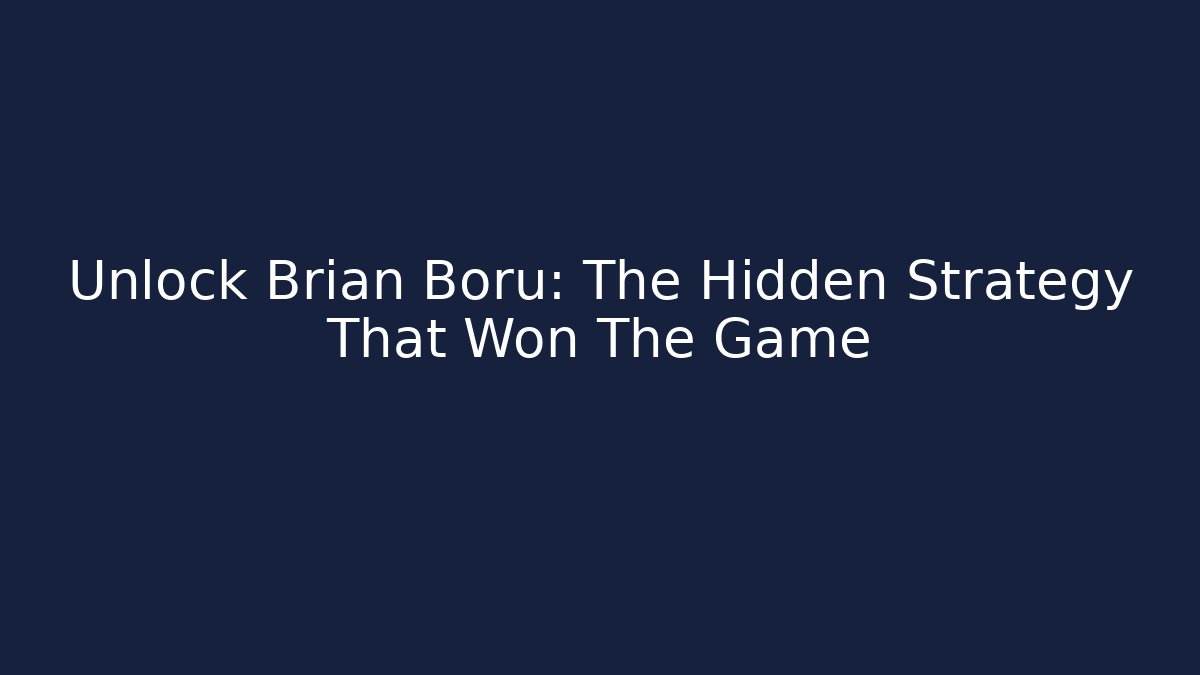 Unlock Brian Boru: The Hidden Strategy That Won The Game