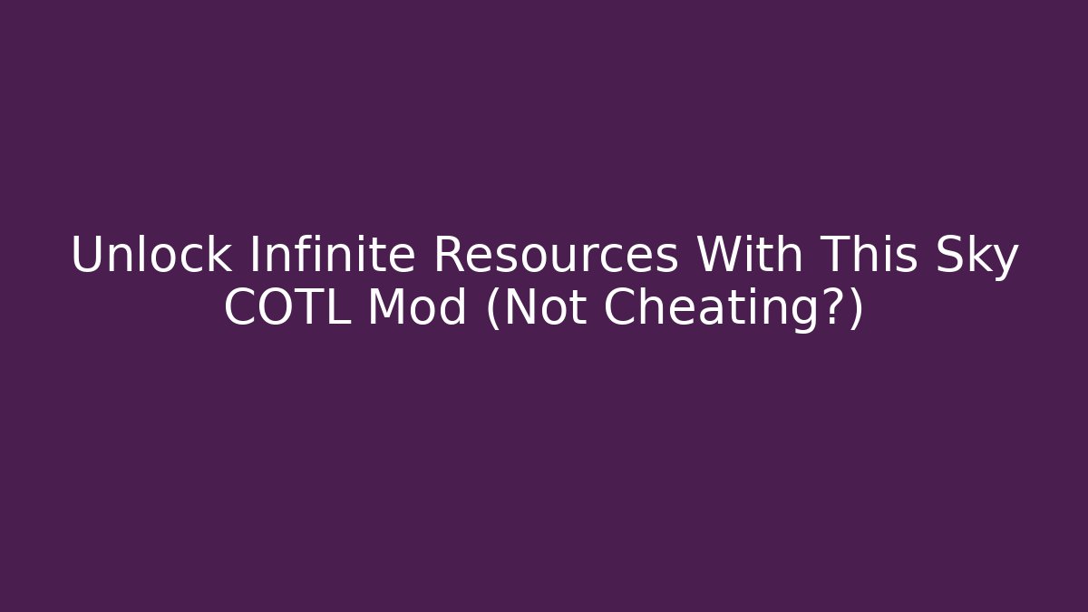 Unlock Infinite Resources With This Sky COTL Mod (Not Cheating?)
