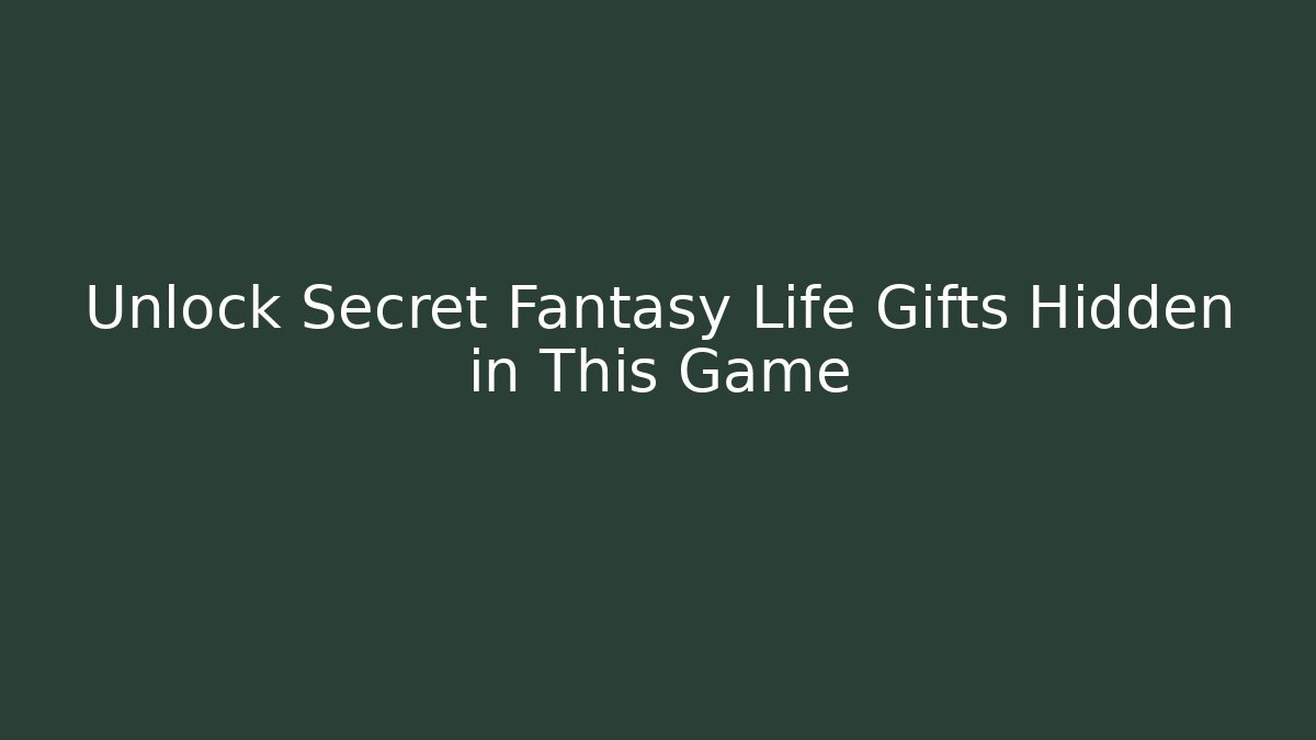 Unlock Secret Fantasy Life Gifts Hidden in This Game