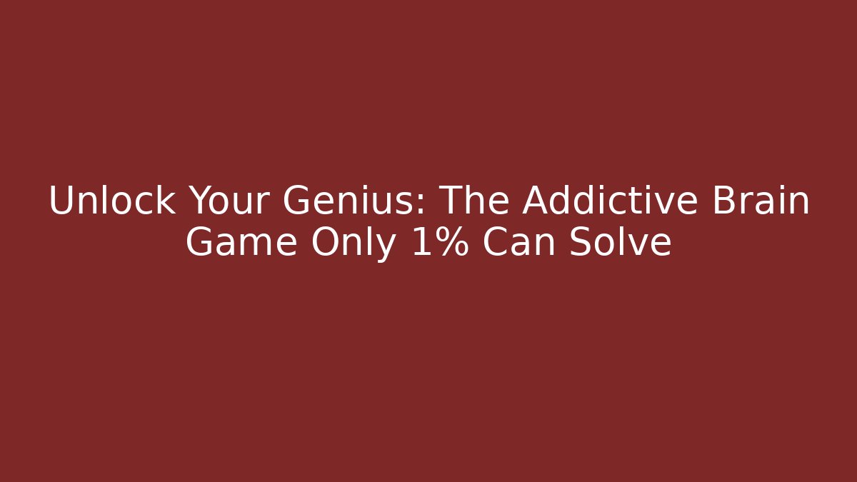 Unlock Your Genius: The Addictive Brain Game Only 1% Can Solve - Método de Aprovação